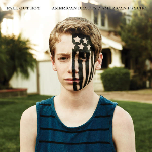 Fall Out Boys American Beauty / American Psycho